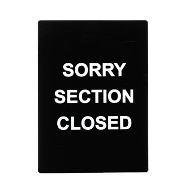 WINCO 8.46&quot; X 11.85&quot; SIGN (SORRY SECTION CLOSED)